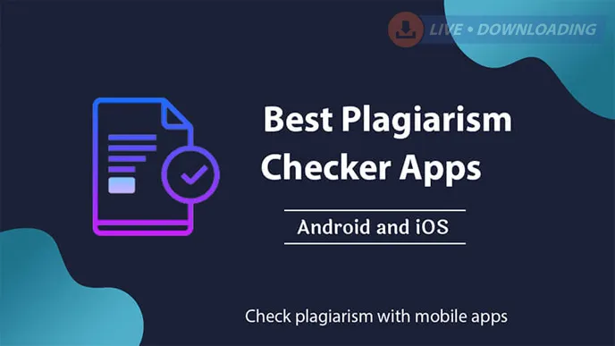 7 Best Plagiarism Checker Apps for Android Devices 2024