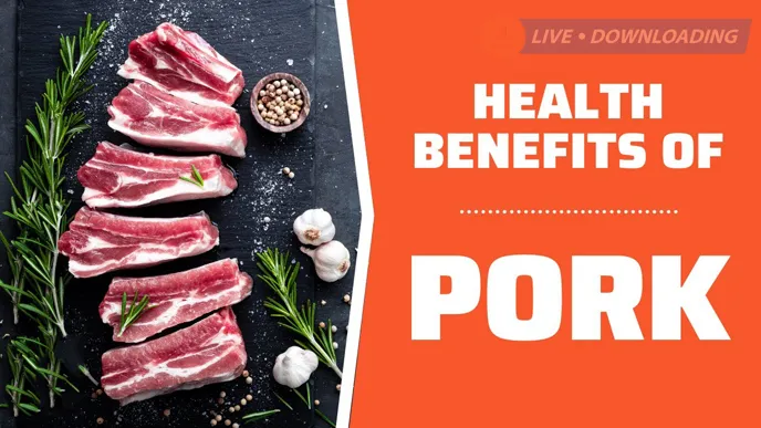 7 Crazy Healthy Benefits of Eating Pork You May Not Know