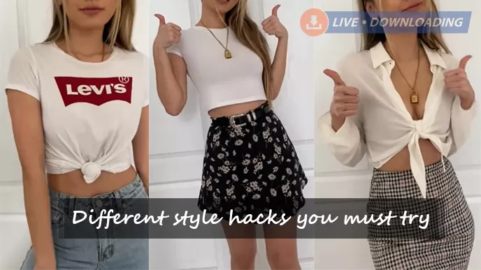 Different Style Hacks You Must Try