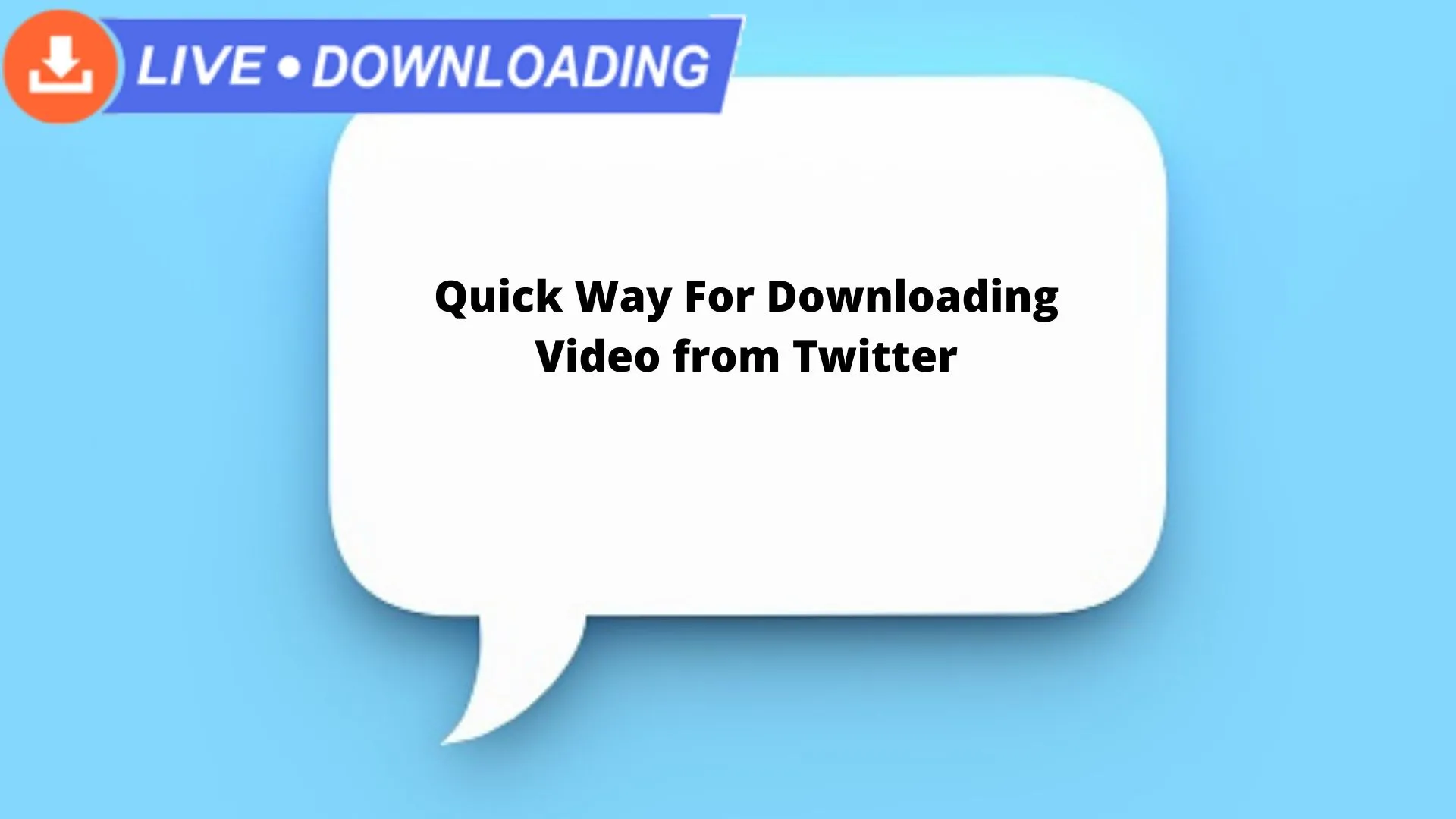 Quick Way To Downloading Video from Twitter | LiveDownloading