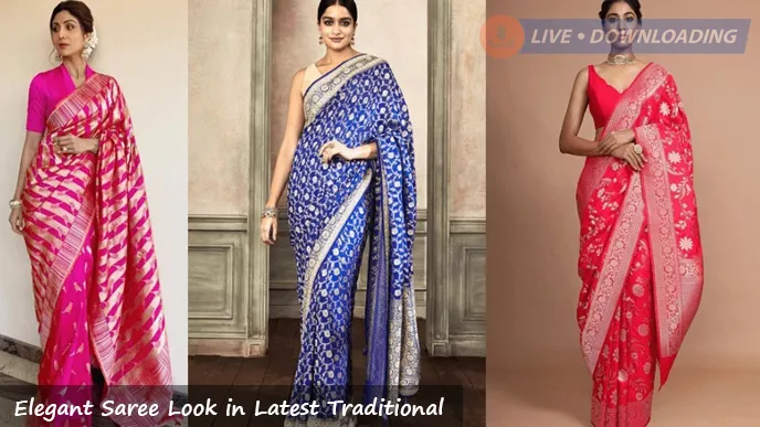 Elegant Saree Look in Latest Traditional