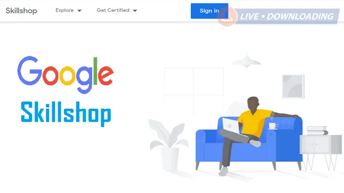 Google Skillshop – Platform to Get In-depth Knowledge of Google tools - LD