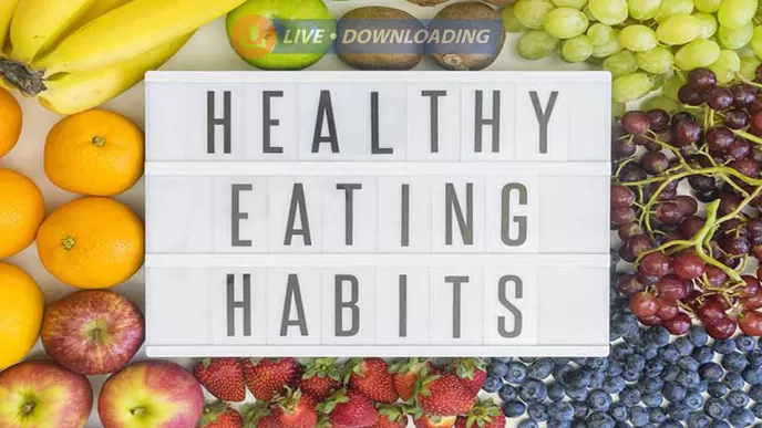 Healthy Eating Habits That Can Change Your Life - LD