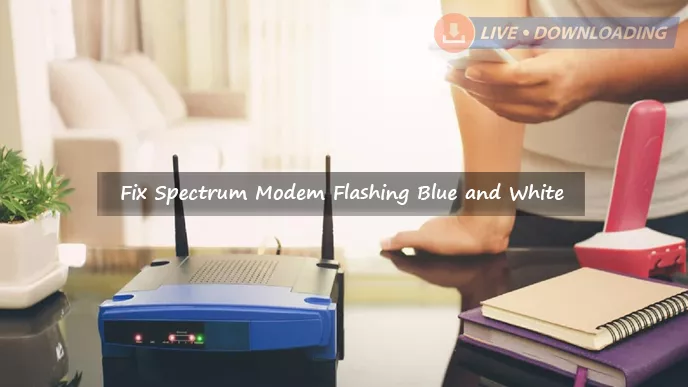 How to fix spectrum modem flashing blue and white?