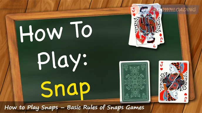 How to Play Snaps – Basic Rules of Snaps Games - LD