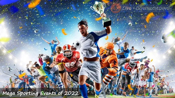 Mega Sporting Events of 2022