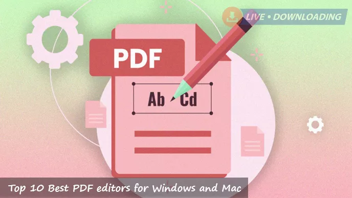 Top 10 Best PDF editors for Windows and Mac