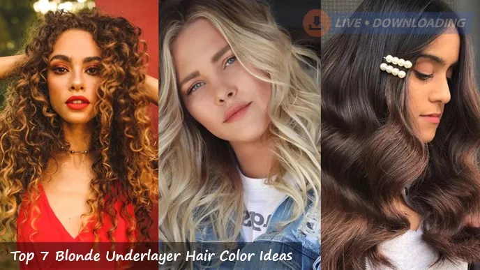 Top 7 Blonde Underlayer Hair Color Ideas 2024