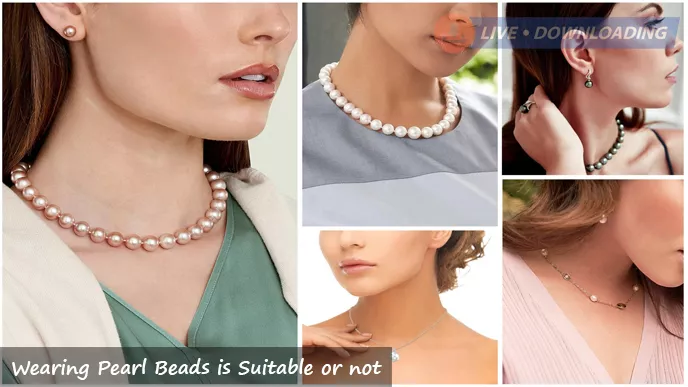 Wearing Pearl Beads is Suitable or not