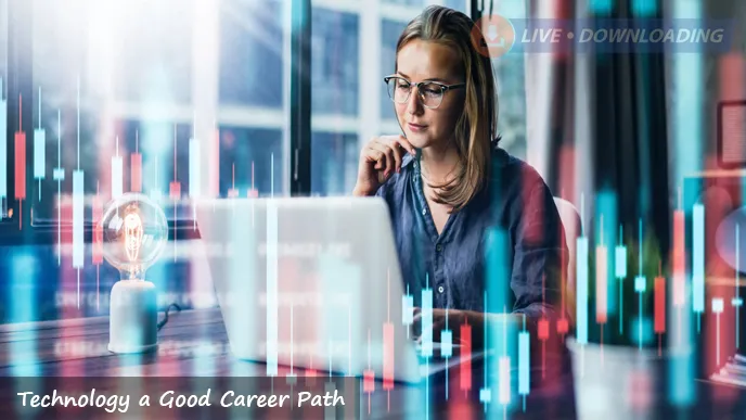 Why is Technology a Good Career Path? - LD