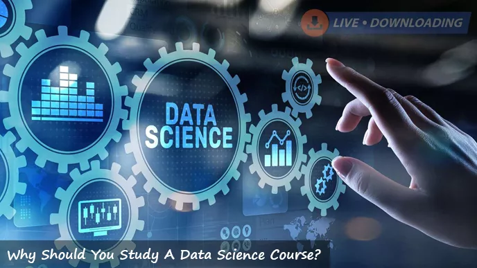 Why Should You Study A Data Science Course? - LD