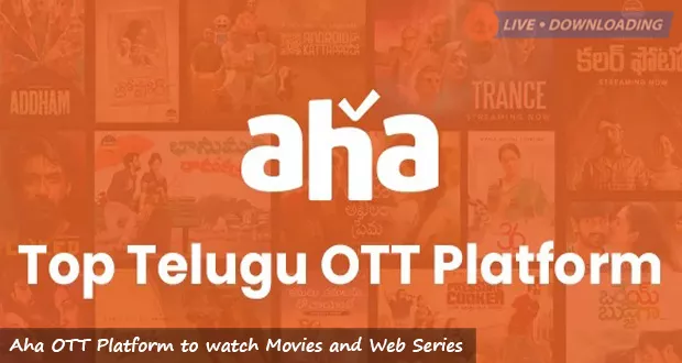 Aha OTT Platform to watch Movies and Web Series - Livedownloading