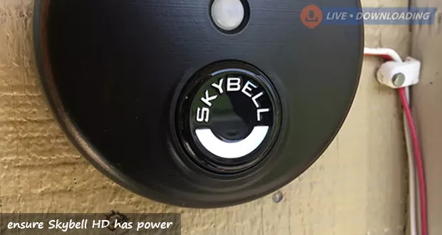 ensure Skybell HD has power