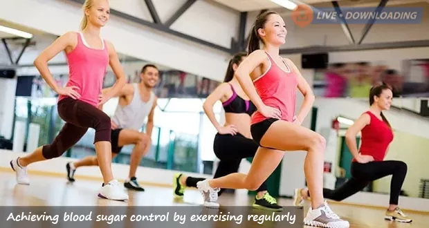 Exercising Regularly to Control Blood Sugar Levels Naturally - LiveDownloading
