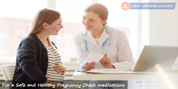 For a Safe and Healthy Pregnancy Check medications - LiveDownloading