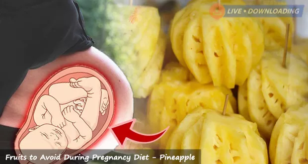 Fruits to Avoid During Pregnancy Diet - Pineapple