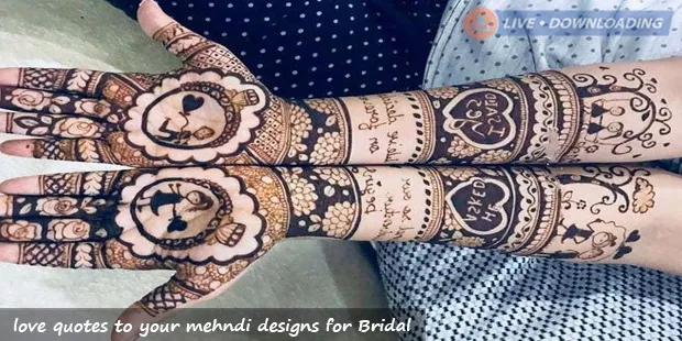love quotes to your mehndi designs for Bridal - LiveDownloading