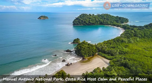 Manuel Antonio National Park, Costa Rica Most Calm and Peaceful Places - Livedownloading