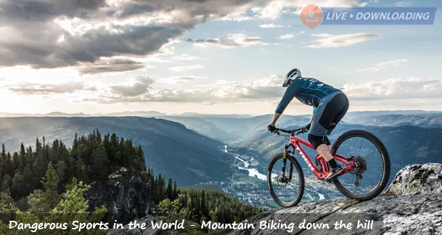 Most Dangerous Sports in the World - Mountain Biking down the hill