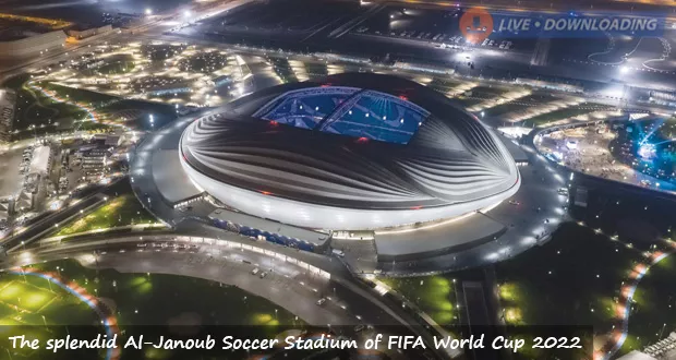 The splendid Al-Janoub Soccer Stadium of FIFA World Cup 2022 - Livedownloading
