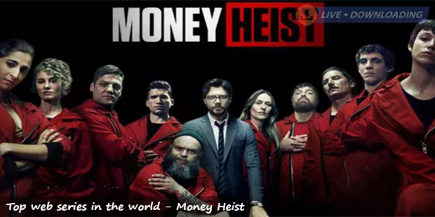 Top web series in the world - Money Heist
