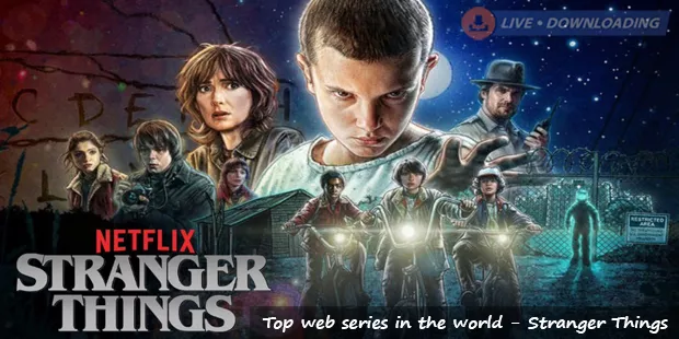 Top web series in the world - Stranger Things